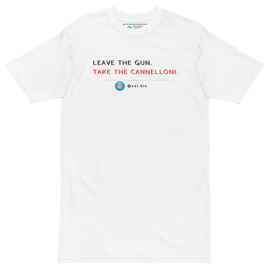 "Leave the gun. Take the cannelloni." Men's T-shirt